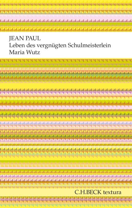 Produktbild Leben des vergnügten Schulmeisterlein Maria Wutz in Auenthal (Deutsch, Jean Paul, 2012)