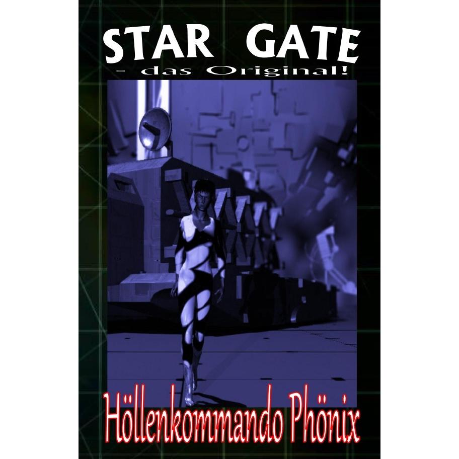 STAR GATE 003: Höllenkommando Phönix, Belletristik von Frank Rehfeld