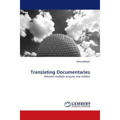 Translating Documentaries, Fachbücher von Nina Nielsen