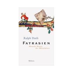 Thumbnail - Fatrasien, Belletristik von Ralph Dutli