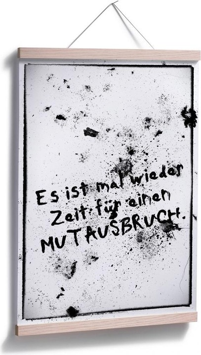Produktbild Trenddeko Es ist mal wieder Zeit für einen Mutausbruch (30 x 45 cm)