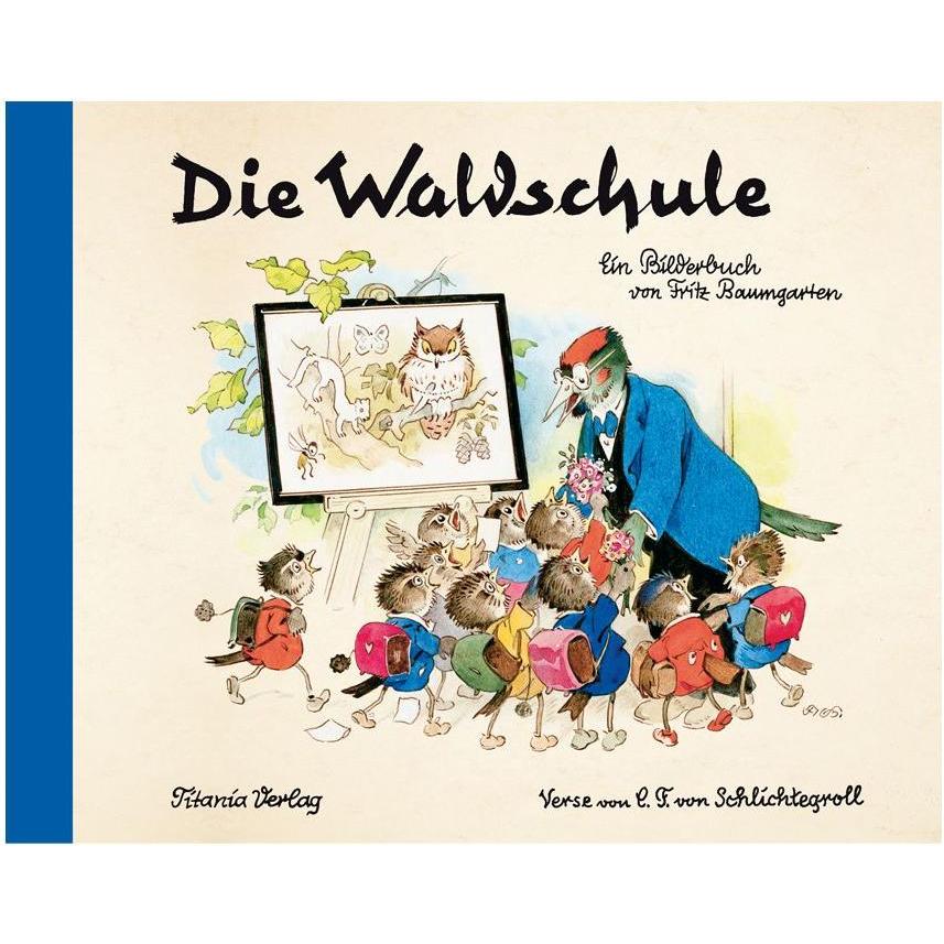 Die Waldschule, Kinderbücher von Fritz Baumgarten