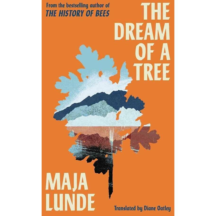 The Dream of a Tree, Belletristik von Maja Lunde