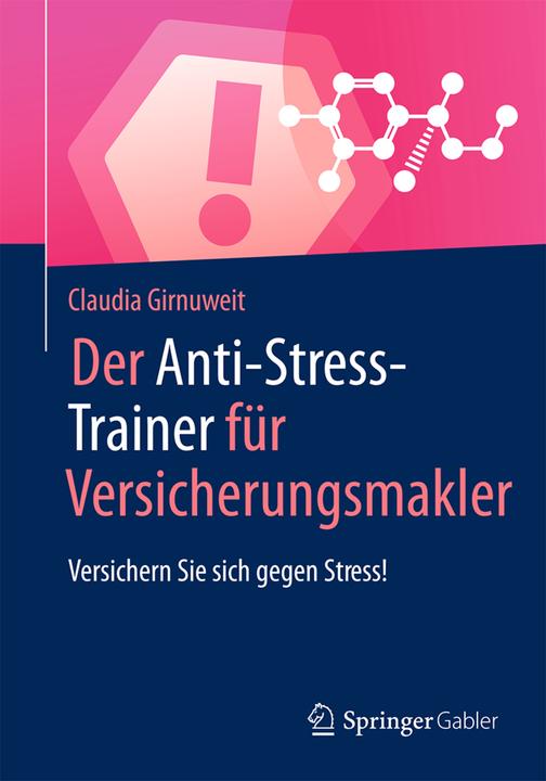 Produktbild Der Anti-Stress-Trainer für Versicherungsmakler (Deutsch, Claudia Girnuweit, 2016)