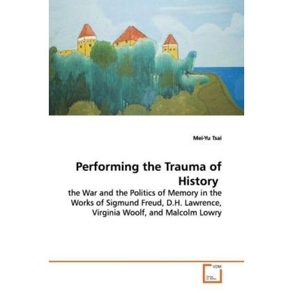 Performing the Trauma of History, Fachbücher