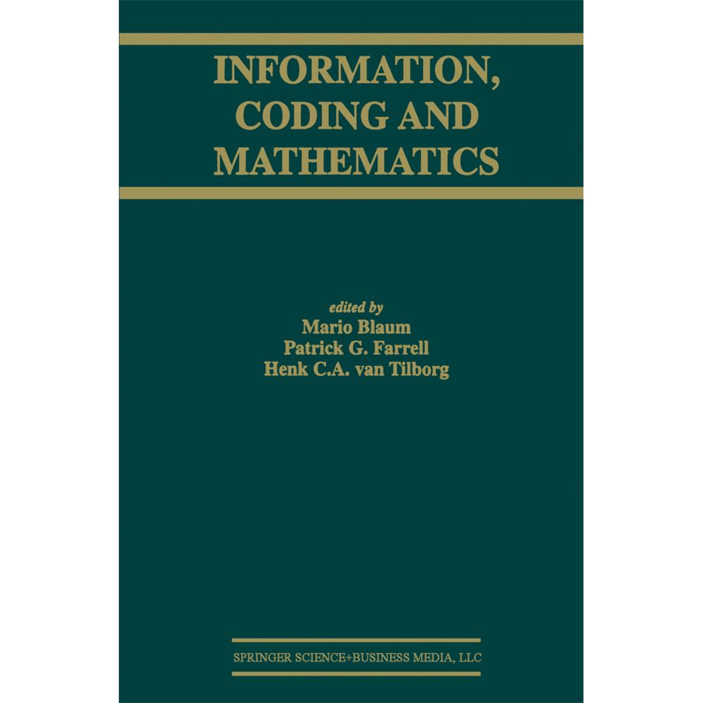 Information, Coding and Mathematics, Fachbücher von Patrick G. Farrell, Mario Blaum, Henk C. A. van Tilborg