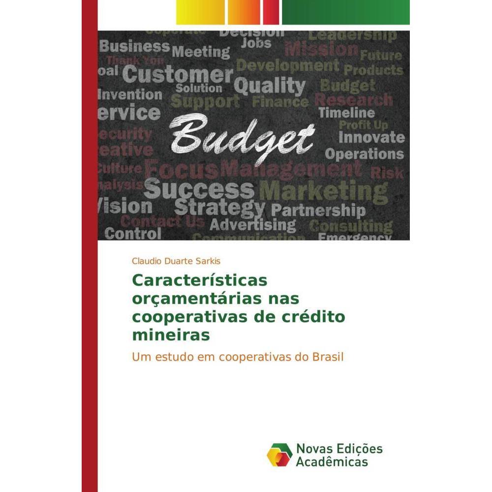 Características orçamentárias nas cooperativas de crédito mineiras, Fachbücher