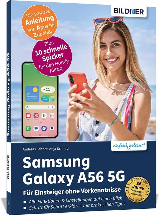 Samsung Galaxy A56 5G - Fr Einsteiger ohne Vorkenntnisse (Deutsch, Andreas Lehner, Anja Schmid, 2025)