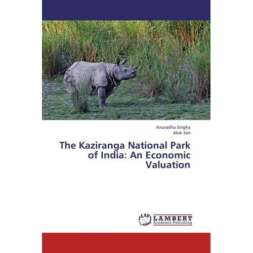 The Kaziranga National Park of India: An Economic Valuation, Fachbücher
