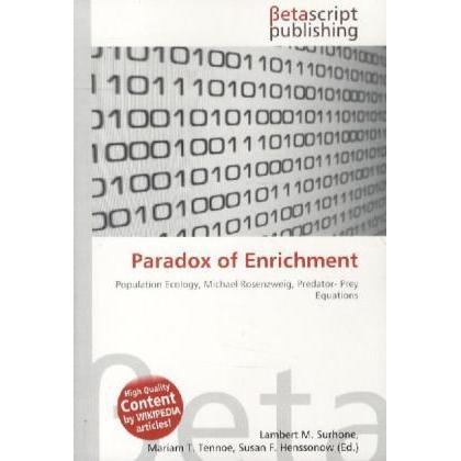 Paradox of Enrichment, Fachbücher von Lambert M. Surhone, Miriam T. Timpledon, Susan F. Marseken