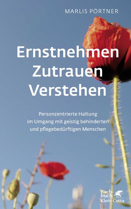 Ernstnehmen - Zutrauen - Verstehen (Deutsch, Marlis Pörtner, 2017)