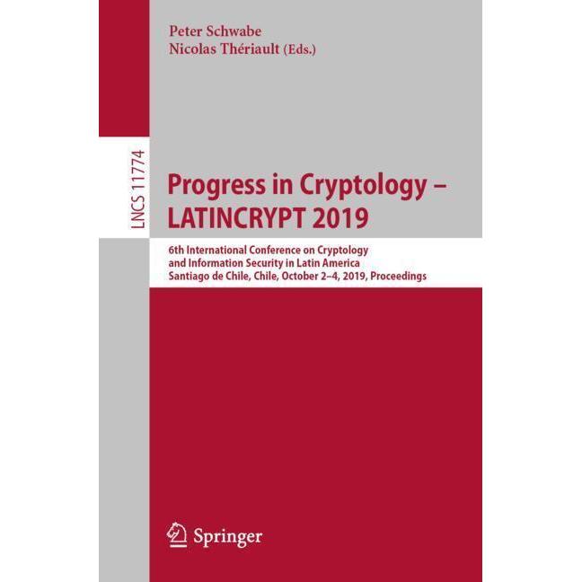 Progress in Cryptology - LATINCRYPT 2019, Fachbücher von Nicolas Thériault, Peter Schwabe