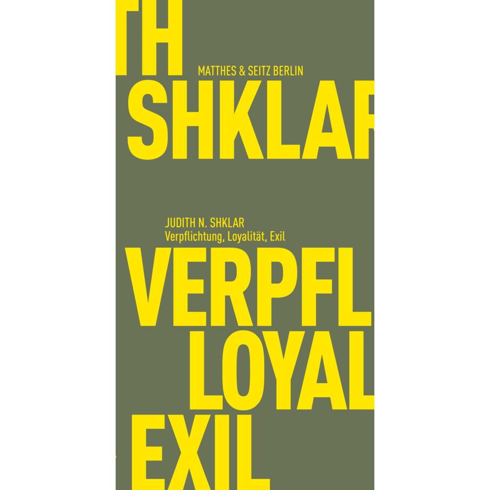 Verpflichtung, Loyalität, Exil, Fachbücher von Judith N. Shklar