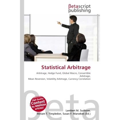 Statistical Arbitrage, Fachbücher von Lambert M. Surhone, Miriam T. Timpledon, Susan F. Marseken