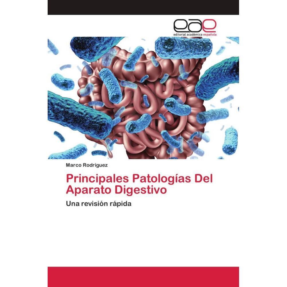 Principales Patologías Del Aparato Digestivo, Fachbücher von Marco Rodríguez