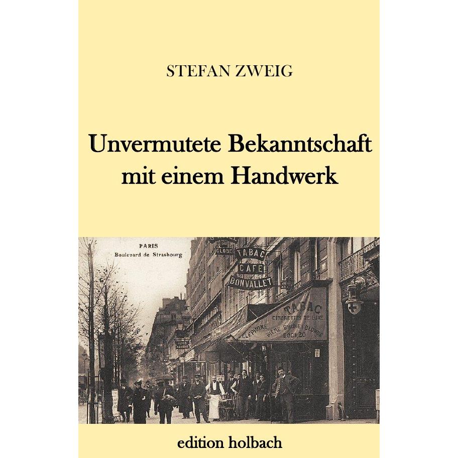 Thumbnail - Unvermutete Bekanntschaft mit einem Handwerk, Belletristik von Stefan Zweig