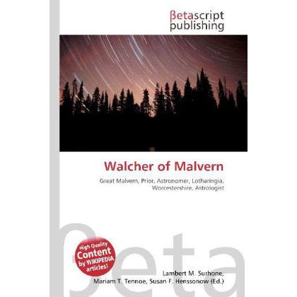 Walcher of Malvern, Fachbücher von Lambert M. Surhone, Miriam T. Timpledon, Susan F. Marseken