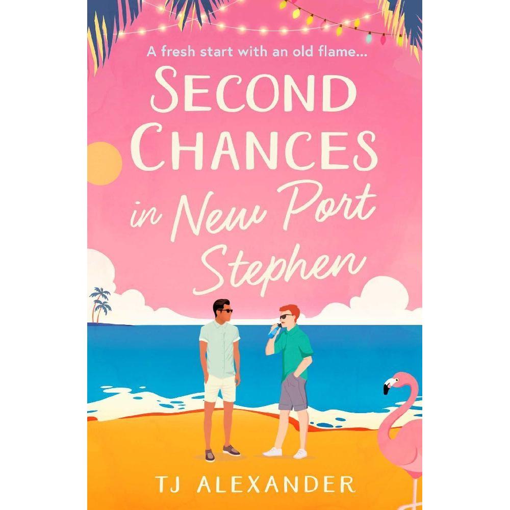 Second Chances in New Port Stephen, Belletristik von TJ Alexander