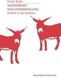 Produktbild Indifferenz und Wiederholung (Deutsch, Frank Ruda, 2018)