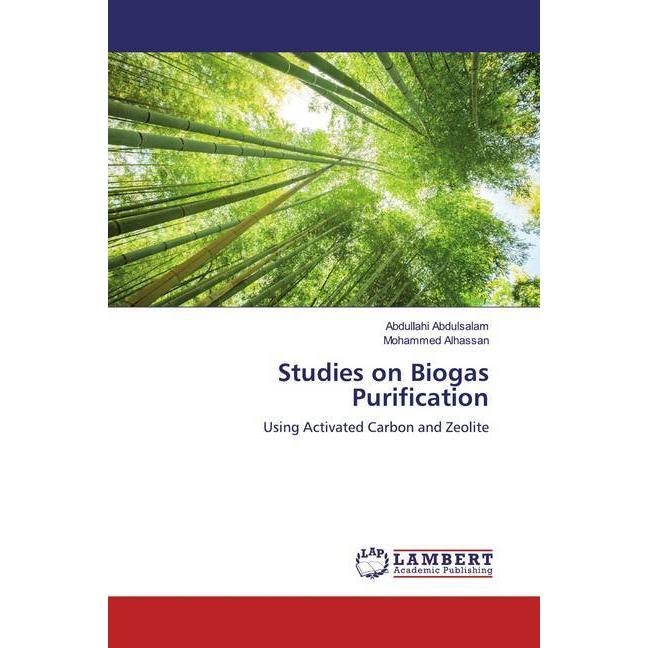 Studies on Biogas Purification, Fachbücher von Mohammed Alhassan, Abdullahi Abdulsalam
