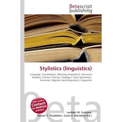 Stylistics (linguistics), Fachbücher von Lambert M. Surhone, Miriam T. Timpledon, Susan F. Marseken
