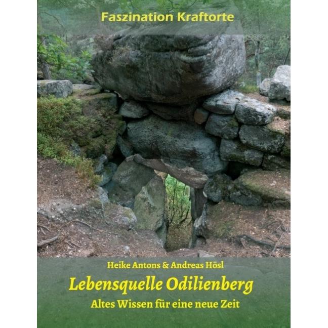 Lebensquelle Odilienberg, Ratgeber von Andreas Hösl, Heike Antons