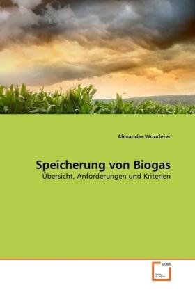 Produktbild Speicherung von Biogas (Alexander Wunderer, 2011)