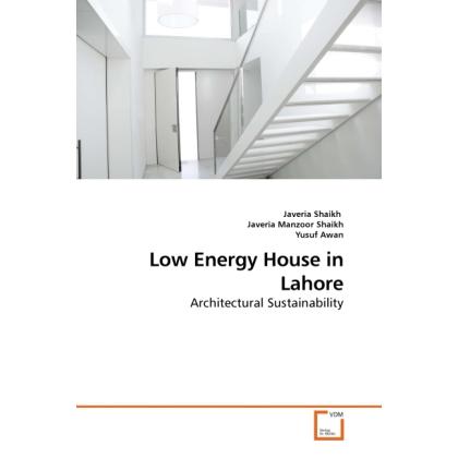 Thumbnail - Low Energy House in Lahore, Fachbücher von Javeria Shaikh, Javeria Manzoor Shaikh, Yusuf Awan