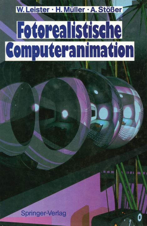 Produktbild Fotorealistische Computeranimation (Deutsch, Achim Stösser, Heinrich Müller, Wolfgang Leister, 2012)