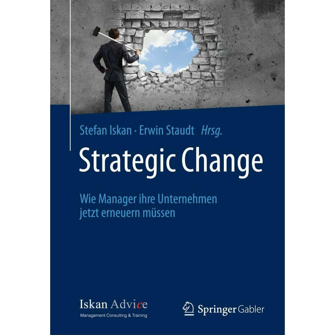 Strategic Change, Fachbücher von Stefan Iskan, Erwin Staudt