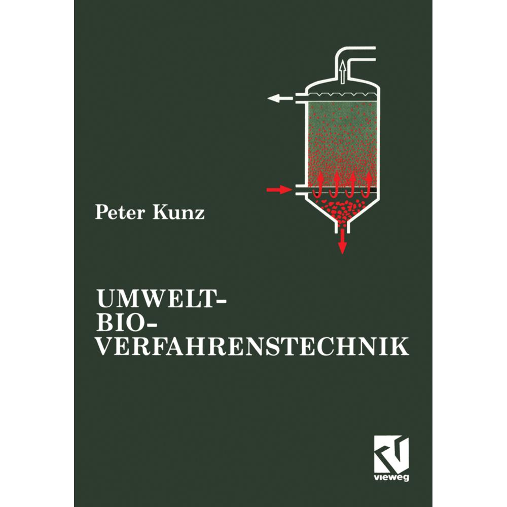 Umwelt-Bioverfahrenstechnik, Fachbücher von Peter Kunz