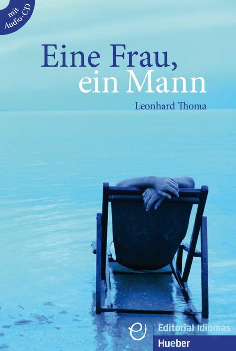 Produktbild Eine Frau, ein Mann (Deutsch, Leonhard Thoma, 2011)