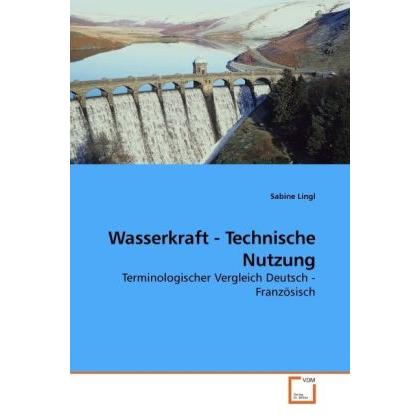 Wasserkraft - Technische Nutzung, Fachbücher