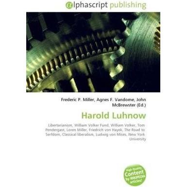Harold Luhnow, Fachbücher von Agnes F. Vandome, Frederic P. Miller, John McBrewster