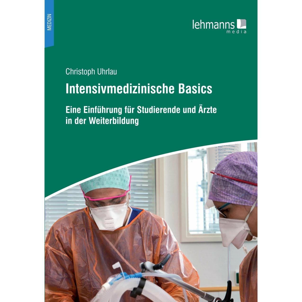 Intensivmedizinische Basics, Fachbücher von Christoph Uhrlau