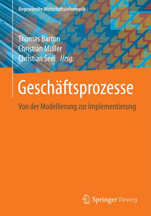 Produktbild Geschäftsprozesse (Deutsch, Christian Müller, Christian Seel, Thomas Barton, 2017)
