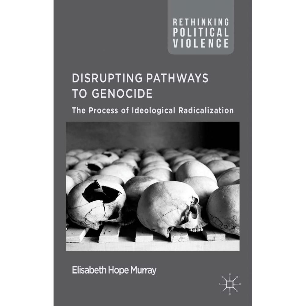 Disrupting Pathways to Genocide, Fachbücher von E. Murray