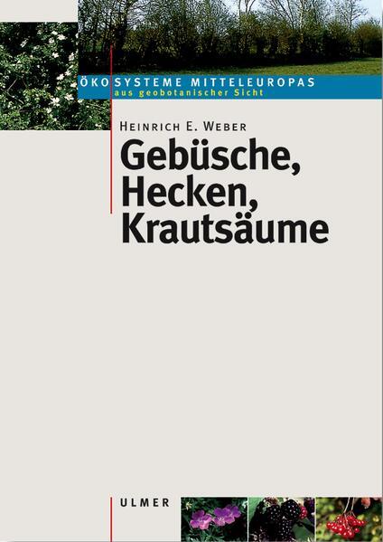 Produktbild Gebüsche, Hecken, Krautsäume (Deutsch, Heinrich E. Weber, 2008)