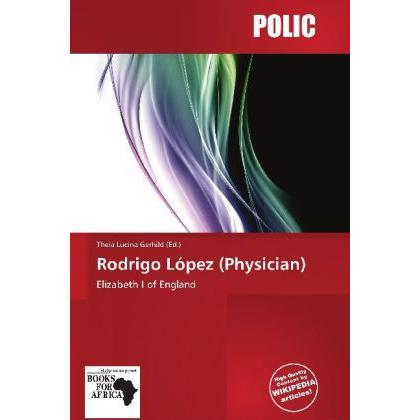 Rodrigo López (Physician), Fachbücher von Theia Lucina Gerhild