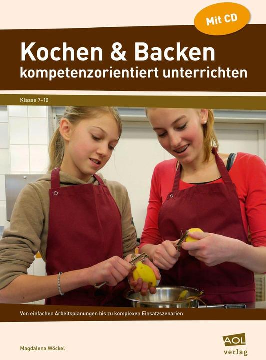 Produktbild Kochen & Backen kompetenzorientiert unterrichten (Deutsch, Magdalena Wöckel, 2016)