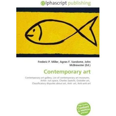 Contemporary art, Fachbücher von Agnes F. Vandome, Frederic P. Miller, John McBrewster