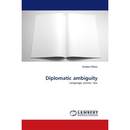 Diplomatic ambiguity, Fachbücher von Dra en Pehar