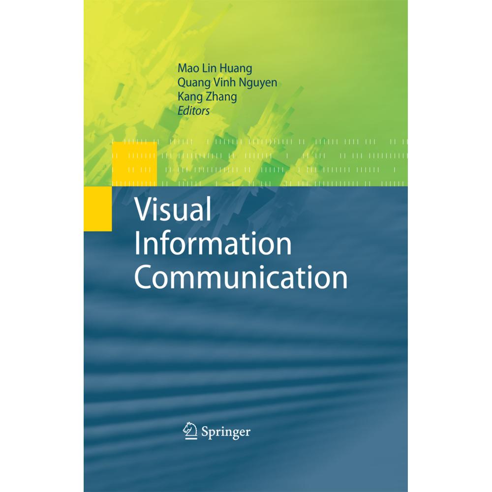 Visual Information Communication, Fachbücher von Kang Zhang, Mao Lin Huang, Quang Vinh Nguyen