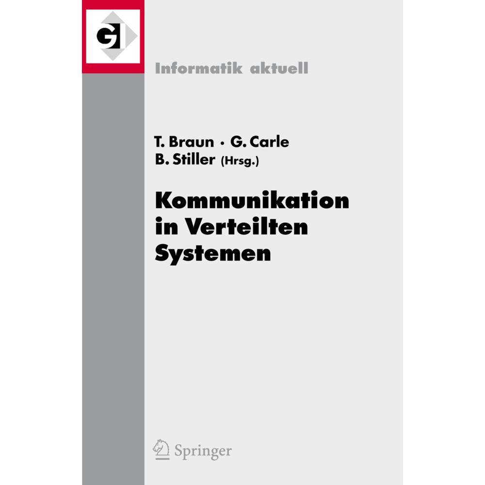 Kommunikation in Verteilten Systemen (KiVS) 2007, Fachbücher von Torsten Braun, Burkhard Stiller, Georg Carle
