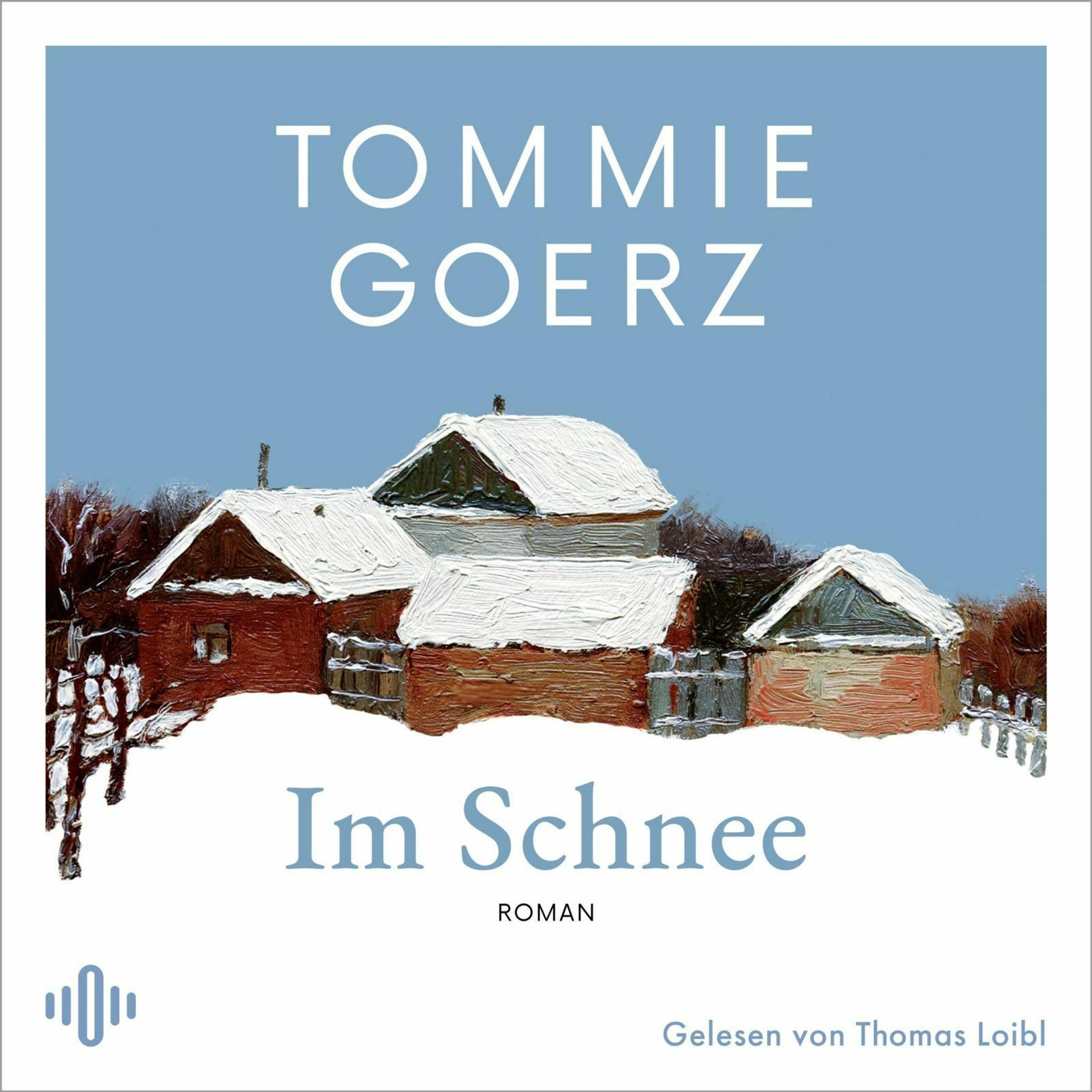 Im Schnee, Hörbücher von Tommie Goerz