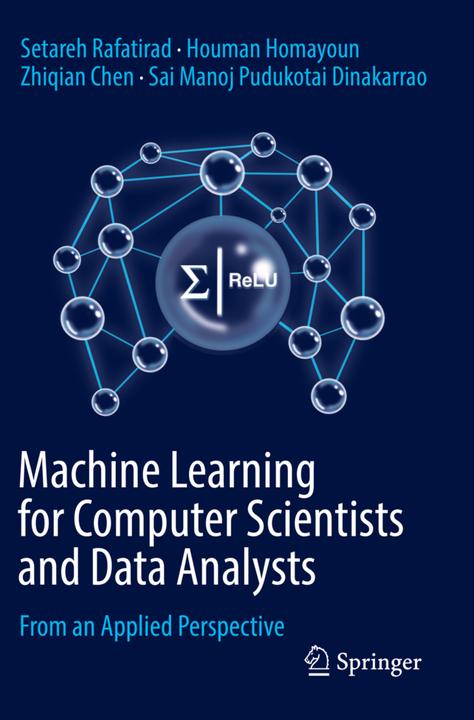 Produktbild Machine Learning for Computer Scientists and Data Analysts (Houman Homayoun, Sai Manoj Pudukotai Dinakarrao, Setareh Rafatirad, Zhiqian Chen, 2023)