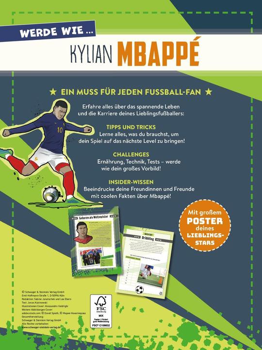Produktbild Werde wie... Kylian Mbappé | Mit Poster (Deutsch, Jonas Kozinowski, Alessandro Valdrighi, Schwager & Steinlein Verlag, 2024)