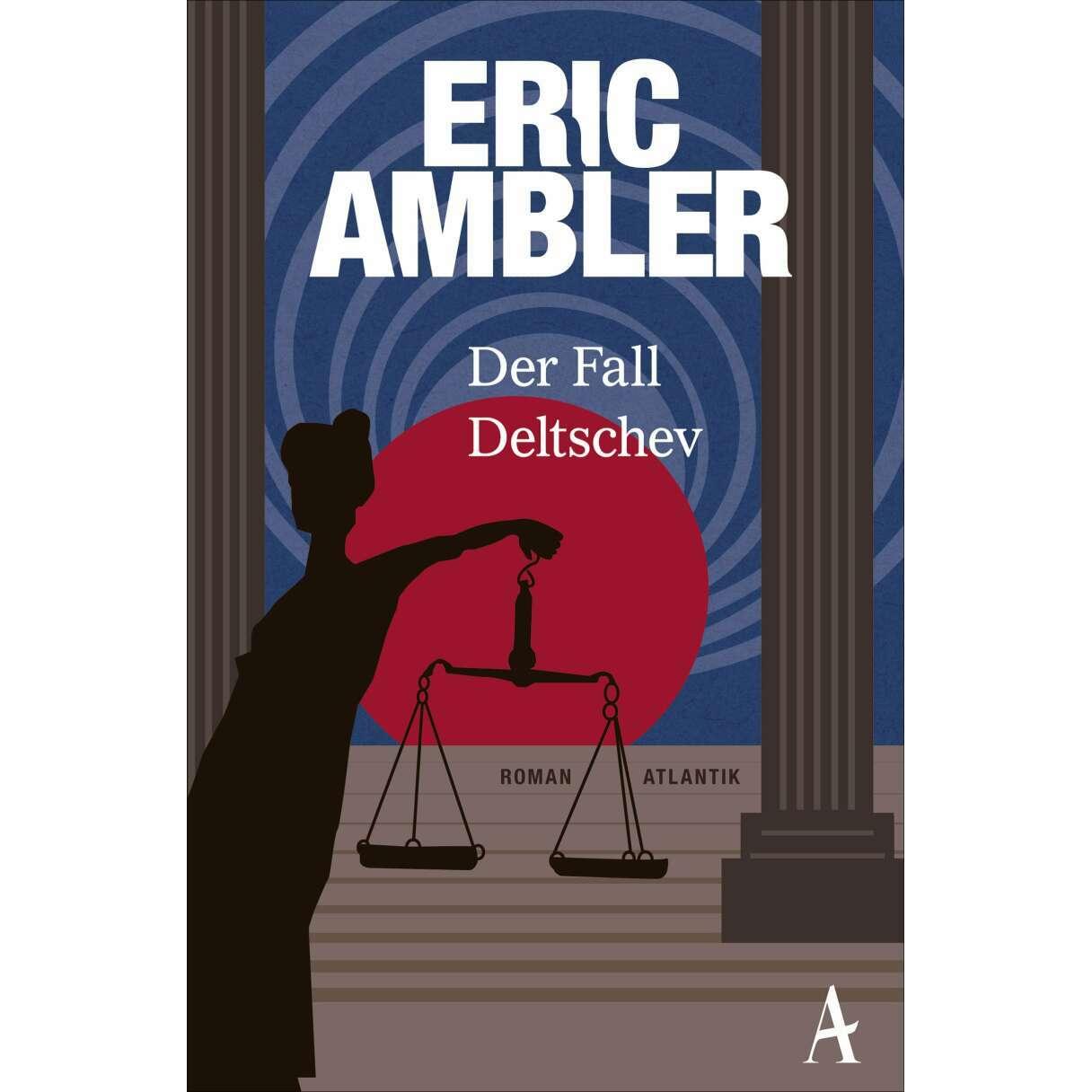 Der Fall Deltschev, Belletristik von Eric Ambler