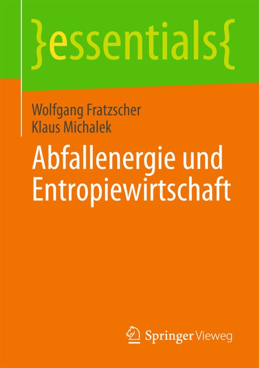 Produktbild Abfallenergie und Entropiewirtschaft (Deutsch, Klaus Michalek, Wolfgang Fratzscher, 2013)