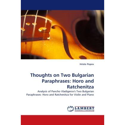 Thoughts on Two Bulgarian Paraphrases: Horo and Ratchenitza, Fachbücher von Hristo Popov